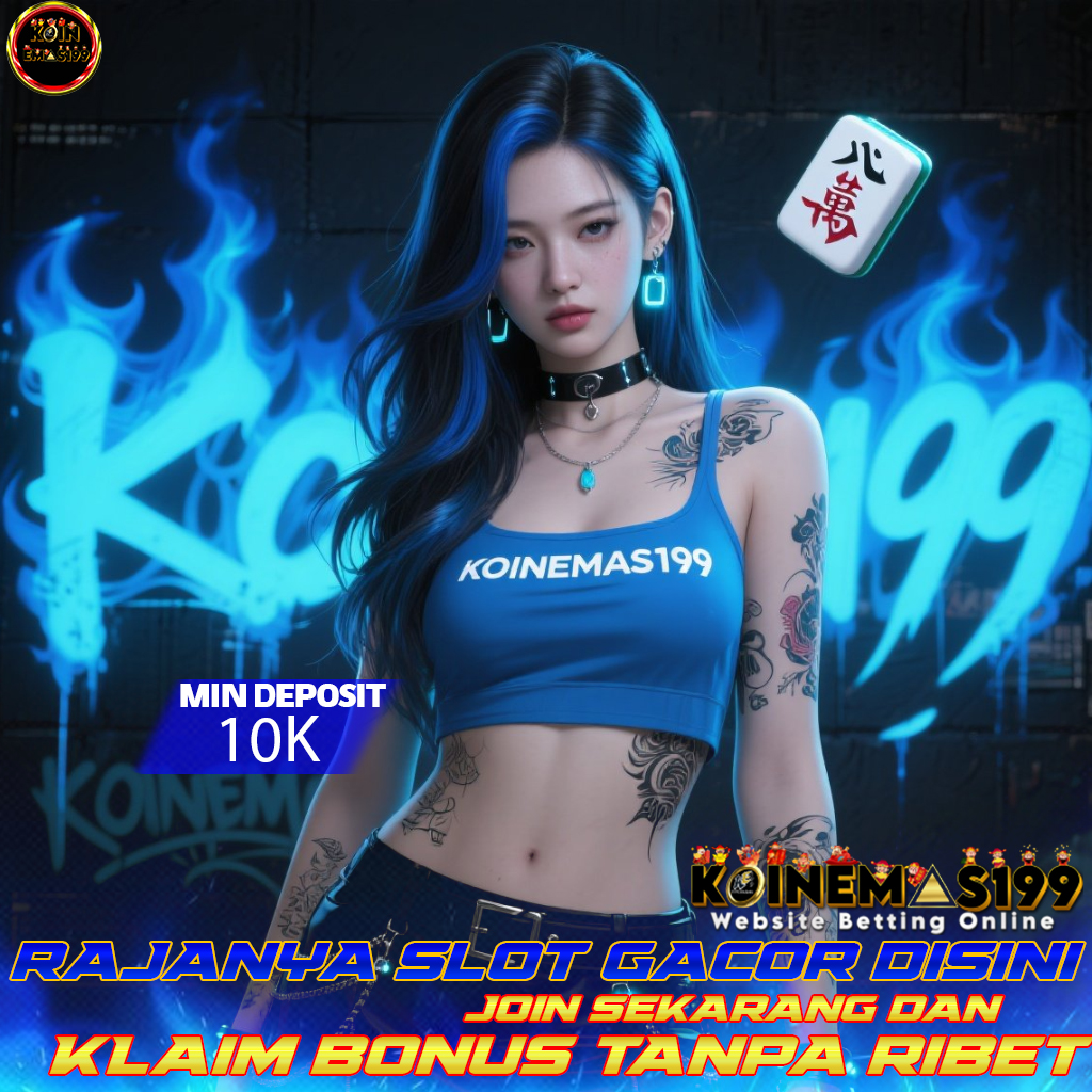 KOINEMAS199 Zona Slot Maxwin Jackpot Tiada Henti